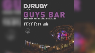 DJ Ruby live at Guys Bar, Koh Phangan Thailand, 13-01-17