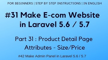 #31 Make E-commerce website in Laravel 5.6 | Product Detail Page Attributes - Size/Price