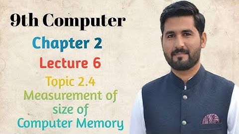 9th Class computer|CH-2|Memory and Data Storage