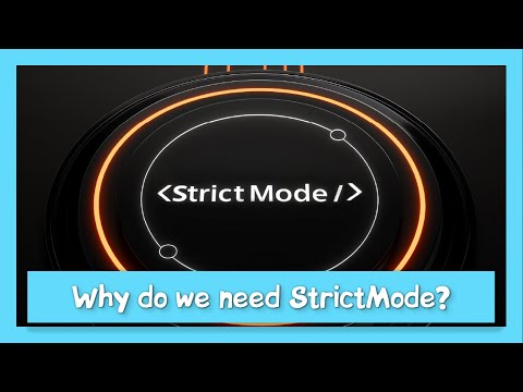 Why is removing StrictMode a bad idea?
