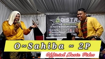 O ~ Sahiba || 2P