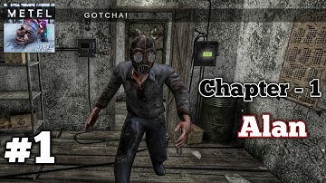 Metel horror escape Alan Chapter Full Gameplay | Part - 1