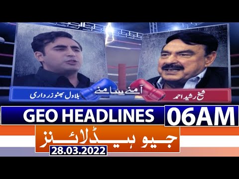 Geo News Headlines Today 06 AM | 28th March 2022