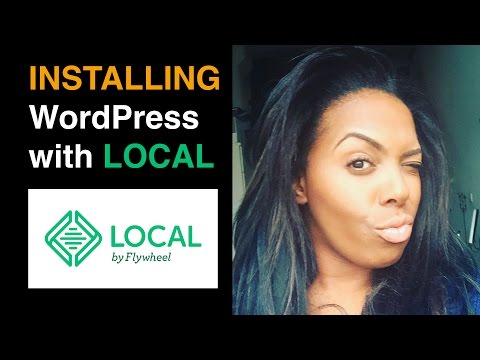 Installing WordPress Locally using Local by Flywheel