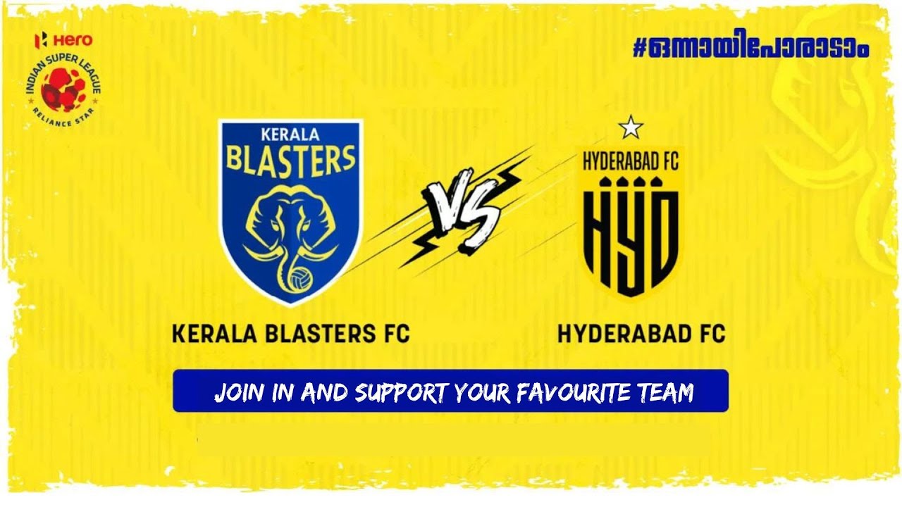 Kerala Blasters vs Hyderabad FC Live കേരള ബ്ലാസ്റ്റേഴ്‌സ് vs