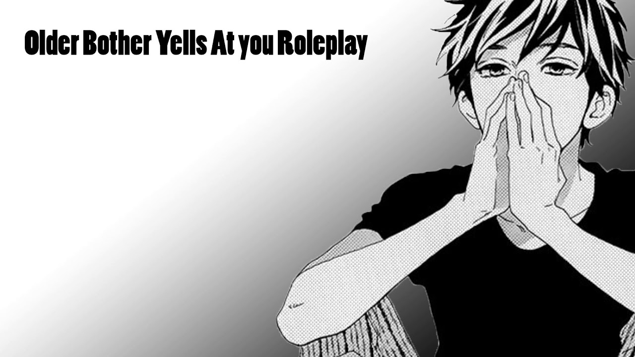 Older Brother Yells at You (ASMR)