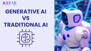 Generative AI vs Traditional AI: What’s the Difference? 🤖✨