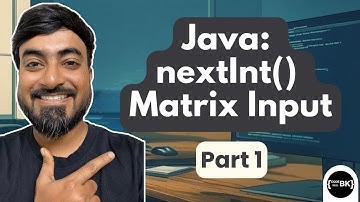 Java program: Read Matrix with Scanner nextInt() – Part 1