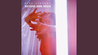 Retiens mon désir
