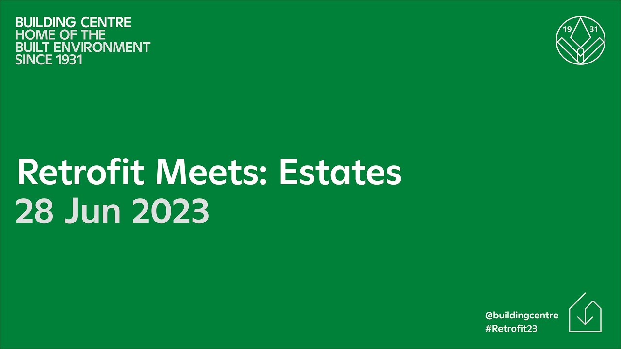 Retrofit Meets: Estates