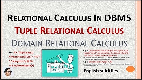 Relational Calculus in DBMS-Relational Calculus-Tuple Relational Calculus DBMS-Tuple Relational