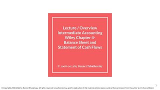Intermediate Accounting - the balance sheet and statement of cash flows (Wiley 18th Ed Chapter 4)