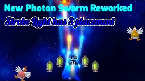 Chicken Invaders Universe (Early Access) - Strobe Light has 3 placement + New Photon Swarm Reworked