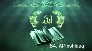 Surah 84. Al-'Inshiqaq - Sheikh Maher Al Muaiqly