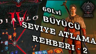 Diablo 4 | Sezon 3 Büyücü Level Atlama Build Kısım2 (33-60Lvl) | Detaylı Rehber