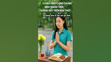 Vì sao phải cúng chúng sinh ngoài trời, không đặt trên bàn thờ ?