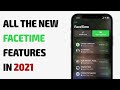 All the new FaceTime features coming in 2021!