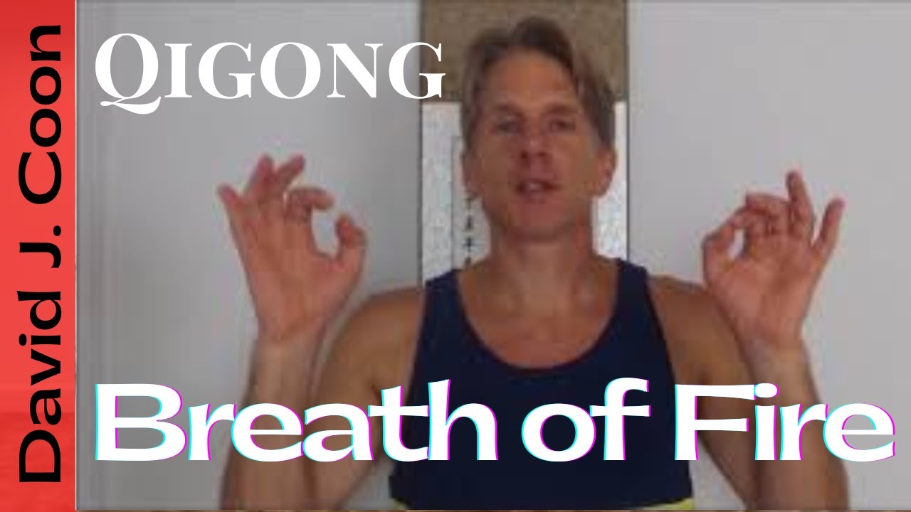 David J Coon Qigong Healing VLOG 9 Breath of Fire 🔥 YouTube