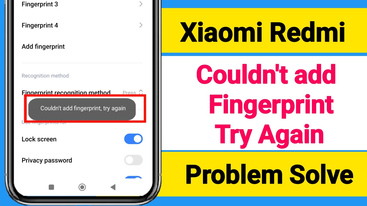 Fix Couldn't add Fingerprint try Again In Xiaomi Redmi