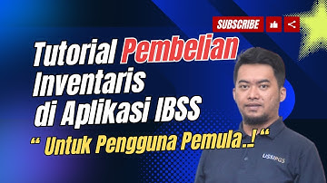 Cara Input Transaksi Pembelian Inventaris di Aplikasi IBSS dengan mudah !!