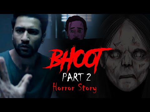 Bhoot The Haunted Ship Movie Part 2 | भूत फ़िल्म की सच्ची कहानी | Vicky Kaushal | KM E69 🔥🔥🔥