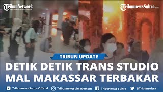 Trans Studio Mal Makassar Terbakar, Pengunjung Panik Berhamburan Selamatkan Diri Saat Kebakaran TSM
