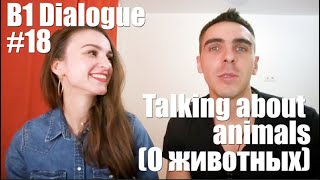 Talking about Animals in English B1 B2 Dialogue