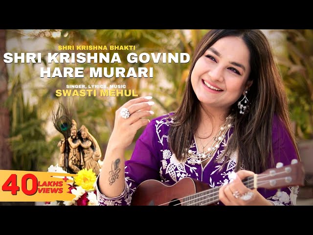 SHRI KRISHNA GOVIND HARE MURARI | Swasti Mehul | श्री कृष्ण गोविंद हरे मुरारी | Krishna Bhajan 2023 class=