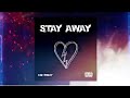 Kid Prexy - Stay Away (Lyrics) Music Video