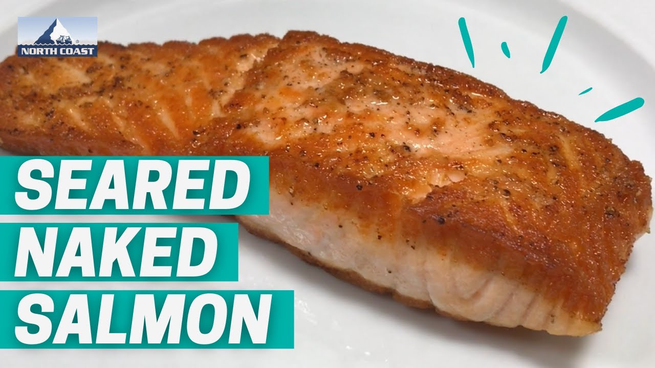 How to Pan Sear Salmon | Easy & Delicious Salmon Recipe | North Coast ...