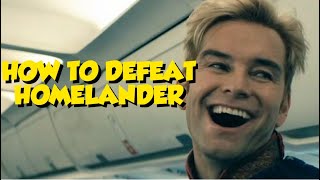 How To Kill Homelander Explained