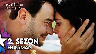 Sevdiğim Sensin 2. Sezon Fragman Yakında Starda
