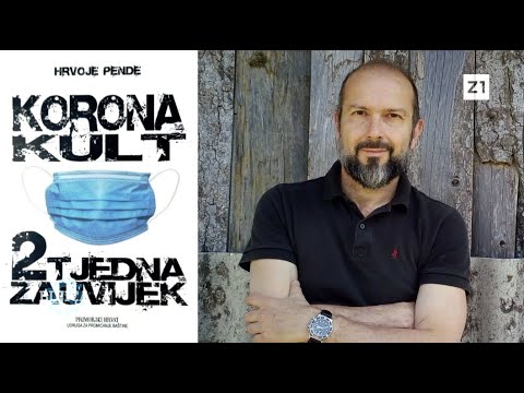 BUJICA 13.06.2022. DR. HRVOJE PENDE: ‘KORONA KULT – 2 TJEDNA ZAUVIJEK’