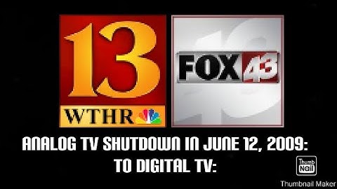 Episode 48 - Analog TV Shutdown To Digital TV | (June 12, 2009)