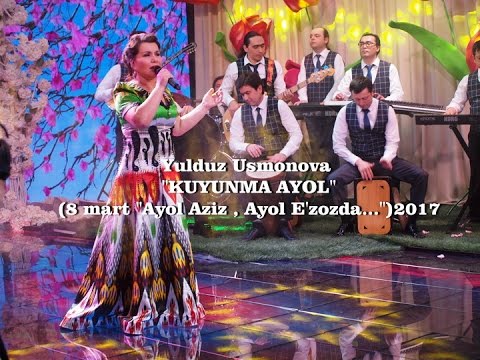 Yulduz Usmonova - Kuyunma ayol (8 mart 'Ayol aziz, ayol e'zozda') 2017