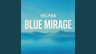 Blue Mirage
