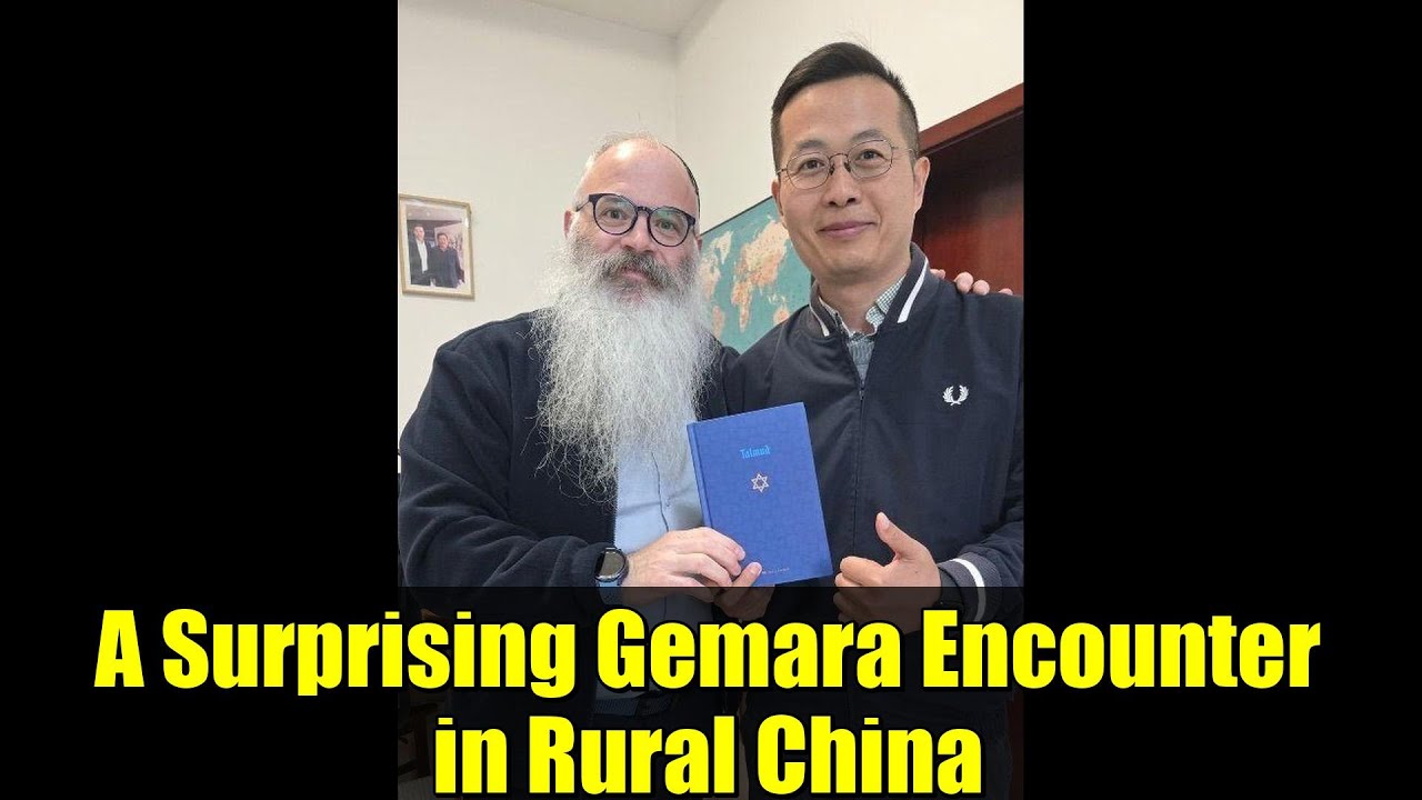 A Surprising Gemara Encounter in Rural China | Rabbi Shimon Freundlich's Inspiring Story