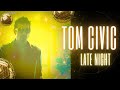 Tom Civic Late Night Official Music Video mp3