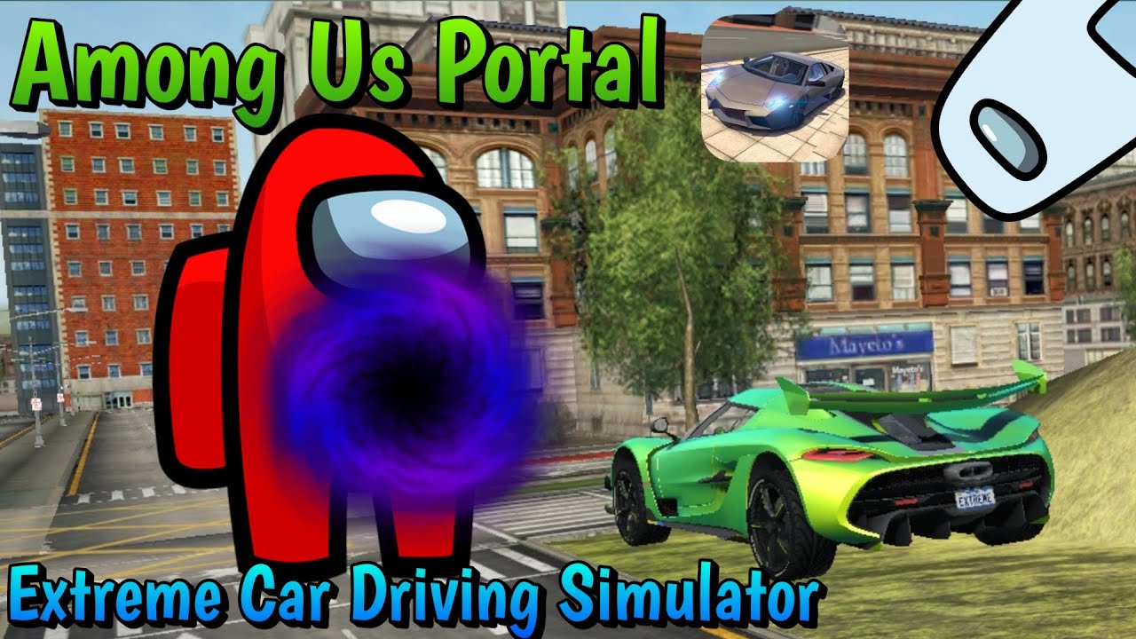 Going inside Among Us Portal in : Extreme Car Driving Simulator