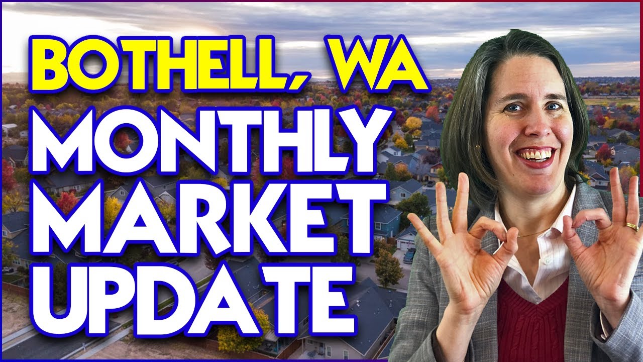 August 2022 - Bothell, WA - Real Estate Market Update