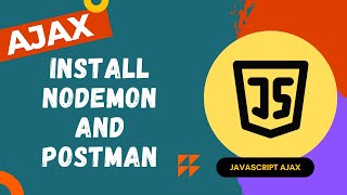 54. Installing Nodemon and use Postman to test Node Server API end points - AJAX