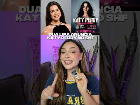 Video Dua lipa anuncia katy perry no sunny hill festival em kosovo
