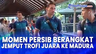 Momen Keberangkatan Punggawa Persib Menjemput Trofi Juara ke Kandang Madura United