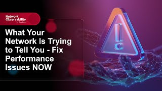 What Your Network Is Trying to Tell You - Fix Performance Issues NOW Profile