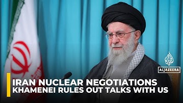 Khamenei rules out talks with US over Iran’s nuclear programme