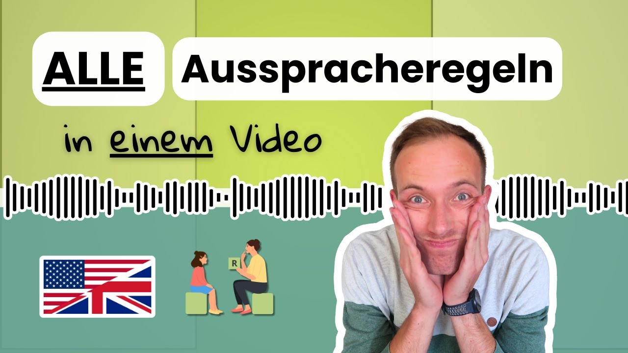 Englische Aussprache: Alle wichtigen Regeln (in 25 Minuten)