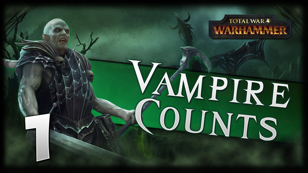 VON CARSTEIN'S RISING! Total War: Warhammer - Vampire Counts Campaign #1