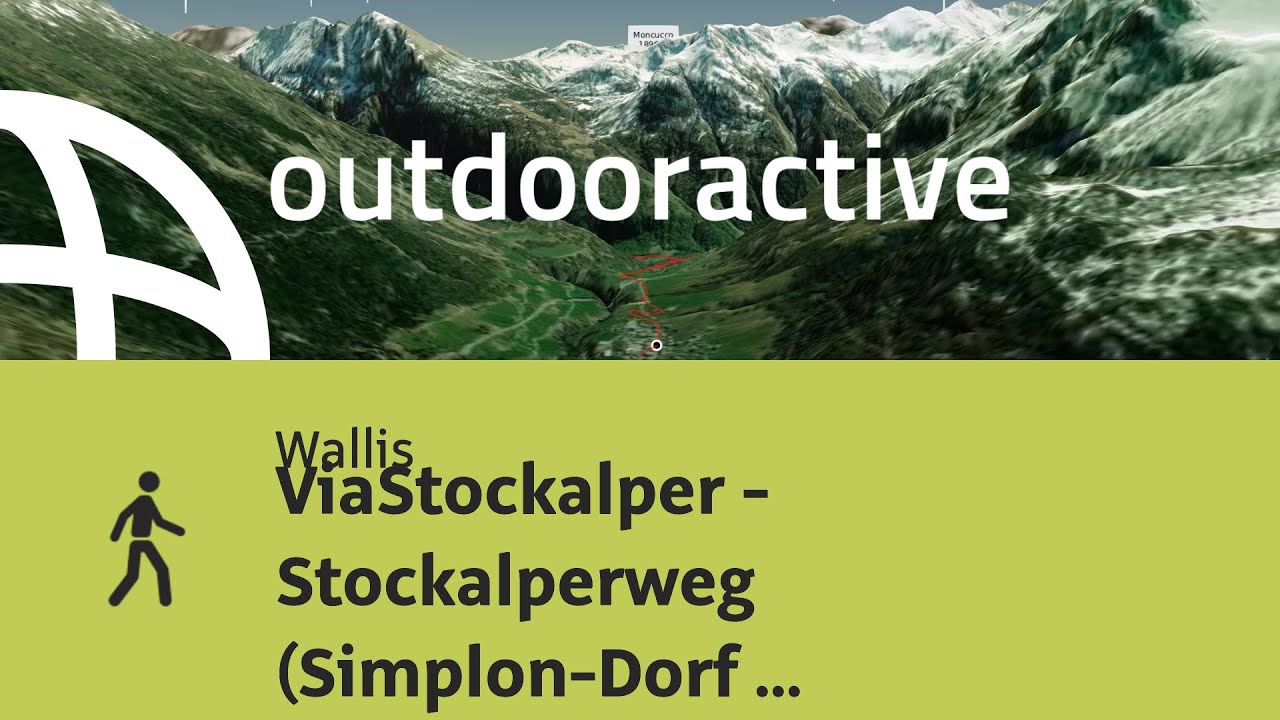 Wanderung im Wallis: ViaStockalper - Stockalperweg (Simplon-Dorf -Gondo)