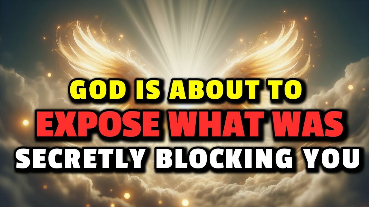 Chosen One, GOD IS ABOUT TO EXPOSE WHAT WAS SECRETLY BLOCKING YOU