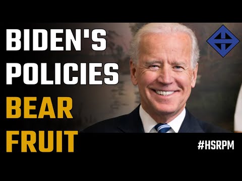 Biden's policies are bearing fruit